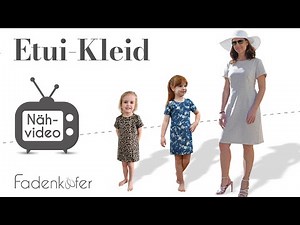 Etuikleid für Damen und Kinder selber nähen
