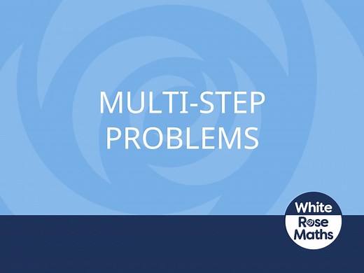 Y6 Autumn Block 3 TS9 Multistep problems