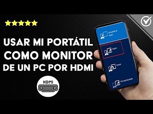 ¿Cómo usar mi portátil como monitor de un PC usando un cable HDMI?