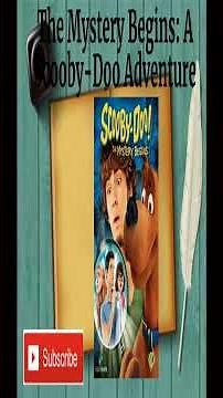 The Mystery Begins: A Scooby Doo Adventure