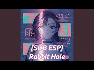 [SUB ESP] Rabbit Hole - Yuno (Cover) / MILGRAM
