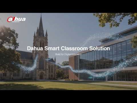 Dahua Smart Classroom Solution