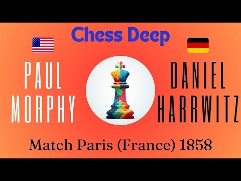 Paul Morphy vs Daniel Harrwitz. Match Paris, 1858.