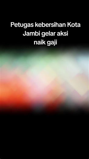 Aksi Petugas Kebersihan Kota Jambi Tuntut Kenaikan Gaji