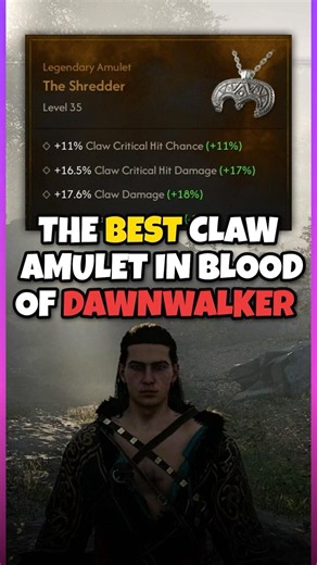 The BEST claw amulet in Blood of Dawnwalker
