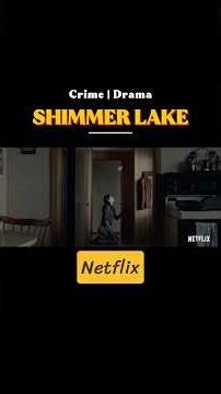 Shimmer Lake - Netflix