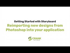 Reimporting New Designs from Photoshop into your GUI Project | Getting Started with Crank Storyboard