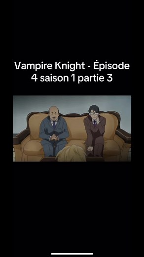 Vampire Knight Épisode 4 Saison 1 Partie 3