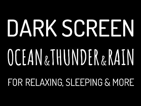 Dark Screen OCEAN WAVES & THUNDER & RAIN Sounds for Deep Sleep