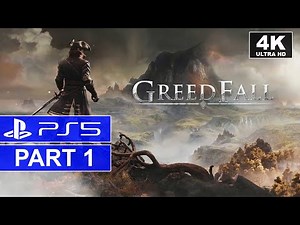 GreedFall | Part 1 | PS5 Story Walkthrough | [4K, HDR]