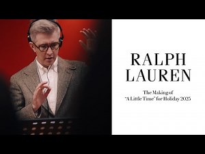 RALPH LAUREN | The Making of “A Little Time” for Holiday 2025