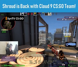 44K views · 613 reactions | Shroud is Back with Cloud 9 CS:GO Team! cre: SynTV CS:GO | Rush B | Facebook
