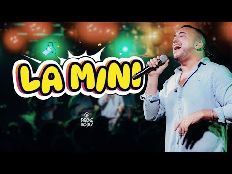 LA MINI - FEDE ROJAS