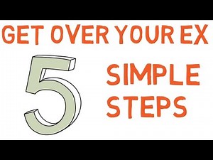How To Get Over Your Ex In 5 Simple Steps