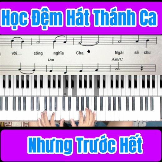 Học Đệm Hát Thánh Ca P1: Cách Xếp Hợp Âm | Nguyễn Quang piano dạy piano đệm hát