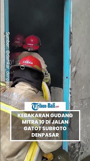 Kebakaran Gudang Mitra 10 di Jalan Gatot Subroto Denpasar, Diduga Korsleting Listrik