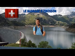 Le Barrage d’Émosson – L’un des plus beaux panoramas des Alpes ! 🇨🇭