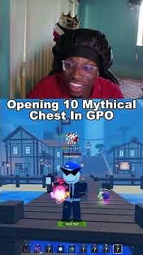 I Opened 10 Mythical Chests in GPO 😳 #gpo #luck