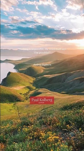 Nothing is Impossible – Audrey Hepburn's Powerful Quote