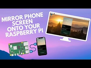 How To Mirror Your Phone's Screen On To Your Raspberry Pi