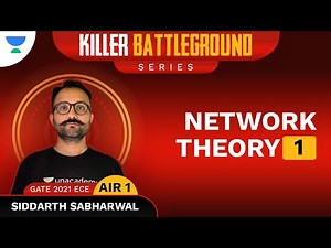Killer Battleground | Network Theory 1 | ECE | GATE & ESE | Siddharth Sabharwal
