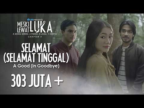 Virgoun feat. Audy - Selamat (Selamat Tinggal) (Official MV) // A Good (in Goodbye) Chapter 4/4