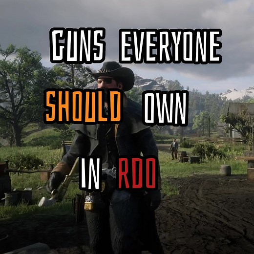 Red Dead Redemption 2 Gun Guide: Best Weapons & Locations