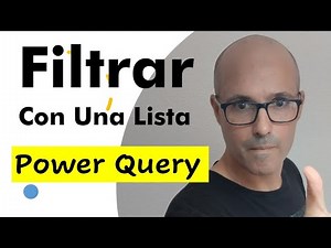 Como filtrar con una lista con Power Query | Hablando de Excel