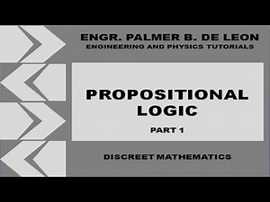 PROPOSITIONAL LOGIC PART 1 - DISCREET MATHEMATICS - TAGALOG VERSION