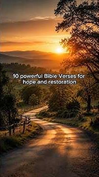 10 Powerful Bible Verses for Hope and Restoration | God’s Promises for Difficult Times