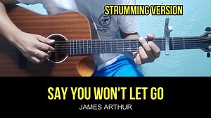 55K views · 1.7K reactions | Say You Won't Let Go - James Arthur | Easy Guitar Tutorial with Chords and Lyrics | Boss Biong | Facebook