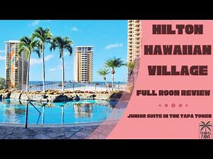 Hilton Hawaiian Village Junior Suite Review 🌺 Ocean View Corner Room (Tapa Tower Oahu)