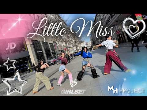 [DANCE IN PUBLIC | ONE TAKE] GIRLSET - LITTLE MISS BY MH PROJECT