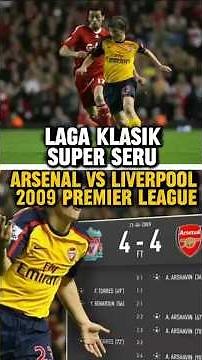 laga klasik super seru Arsenal vs Liverpool 2009 premier league