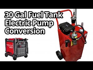 30 Gallon Fuel Tank Electric Pump Conversion For Generator Power