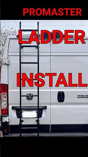 We installed a ladder on our Promaster Conversion Van