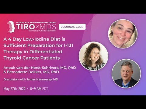 4 Days of a Low-Iodine Diet is Sufficient for I-131 Therapy with Drs. Horst-Schrivers & Dekker