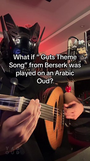 Guts Theme Song from Berserk on Arabic Oud