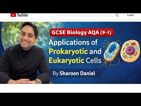 GCSE Biology AQA exam preparation “Applications of prokaryotic and Eukaryotic cells”