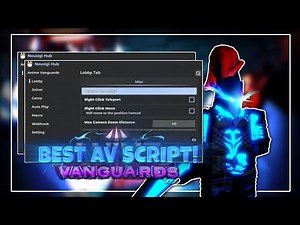 Best ANIME VANGUARDS Script Nousigi Hub Showcase