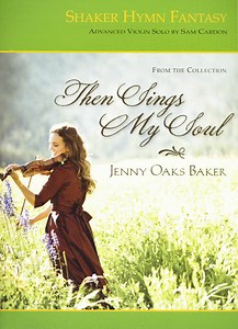 Shaker Hymn Fantasy - Advanced Violin Solo - Piano, Violin Solo - Advanced Sheet Music | Sheet Music Plus