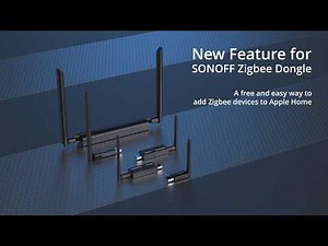Bring Your Zigbee Devices into Apple Home | New Feature for SONOFF Zigbee Dongle