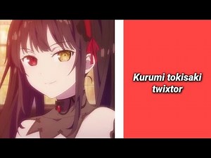 Date a bullet 1 -tokisaki kurumi twixtor