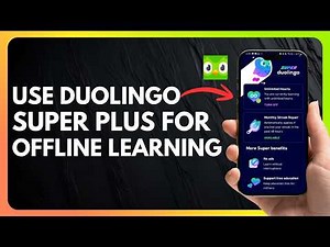 How to Use Duolingo Super Plus for Offline Learning