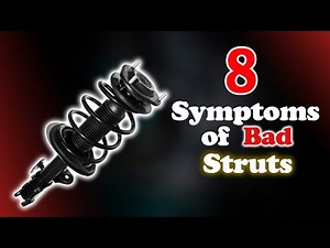 Top 8 Symptoms of Bad Struts You Should Never Ignore!
