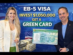 EB-5 visa: how to get a U.S Green Card through investment