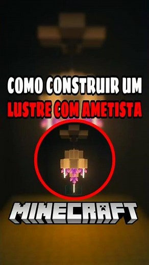 COMO CONSTRUIR UM LUSTRE COM AMETISTA NO MINECRAFT