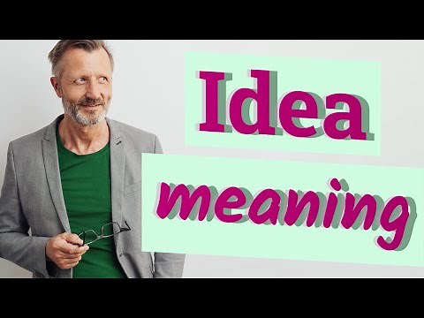Idea | Meaning of idea