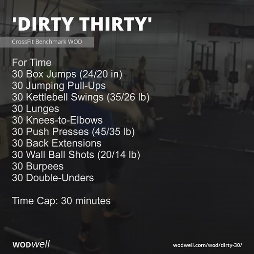 "Dirty Thirty" Workout, CrossFit Benchmark WOD | WODwell