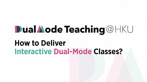 How to Deliver Interactive Dual-Mode Classes? | HKU Teaching and Learning